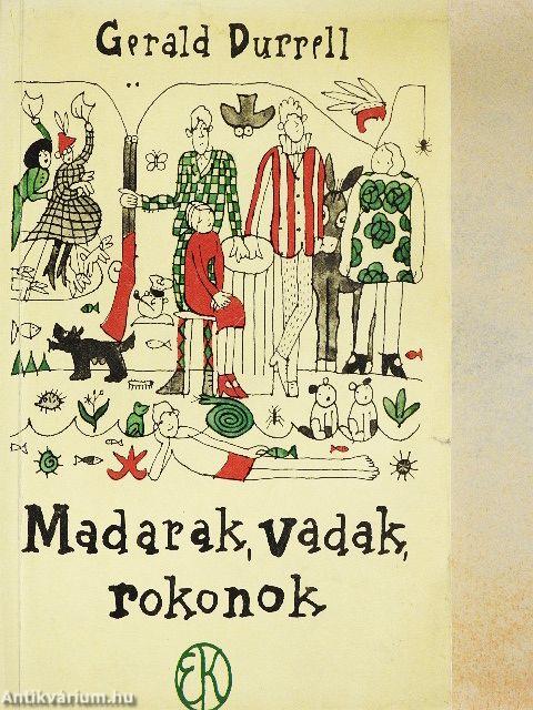 Madarak, vadak, rokonok