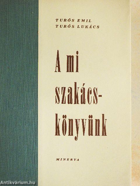 A mi szakácskönyvünk