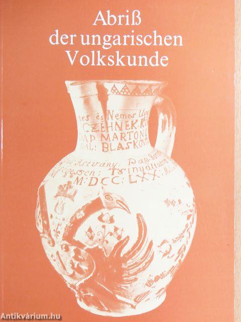 Abriß der ungarischen Volkskunde
