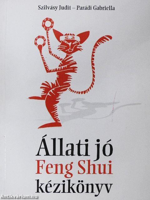 Állati jó Feng Shui kézikönyv