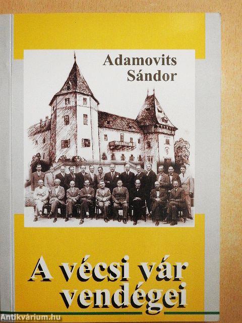 A vécsi vár vendégei