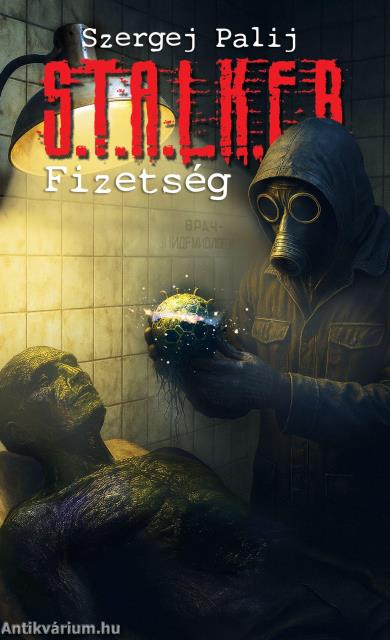 S.T.A.L.K.E.R. - Fizetség