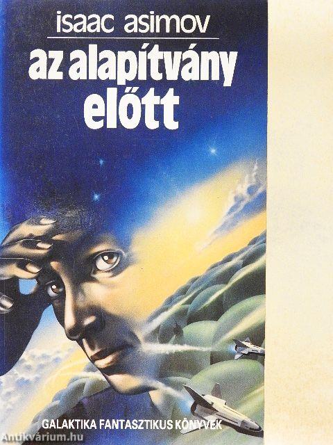 Az Alapítvány előtt