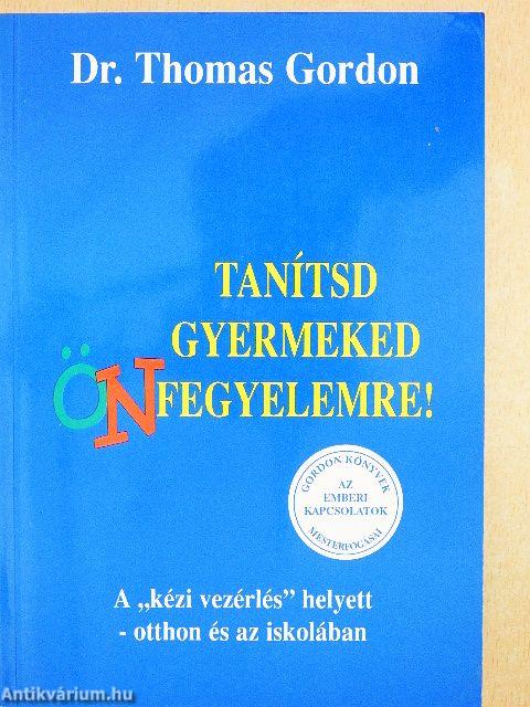 Tanítsd gyermeked önfegyelemre!