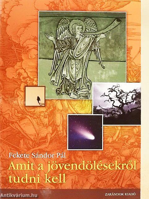 Amit a jövendölésekről tudni kell