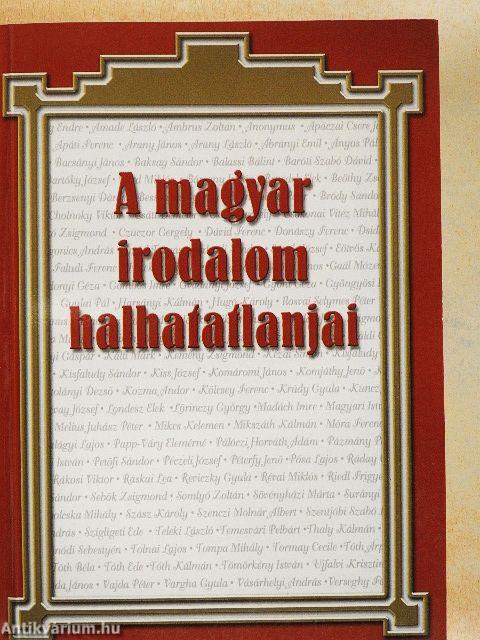 A magyar irodalom halhatatlanjai