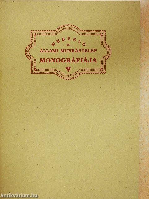 Wekerle Állami Munkástelep monografiája