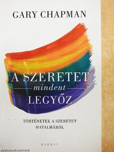 A szeretet mindent legyőz