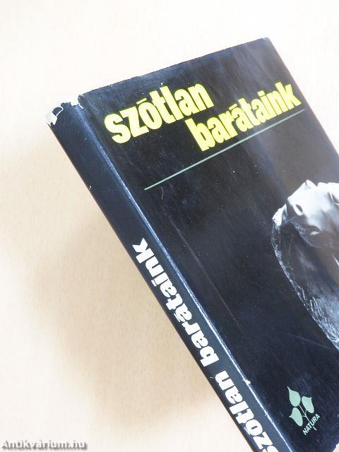 Szótlan barátaink