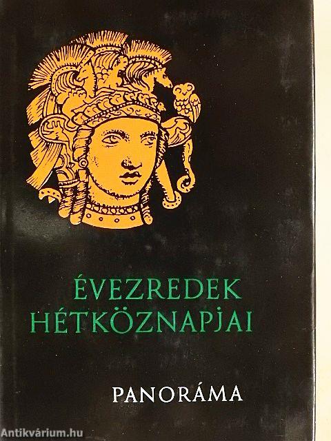 Évezredek hétköznapjai