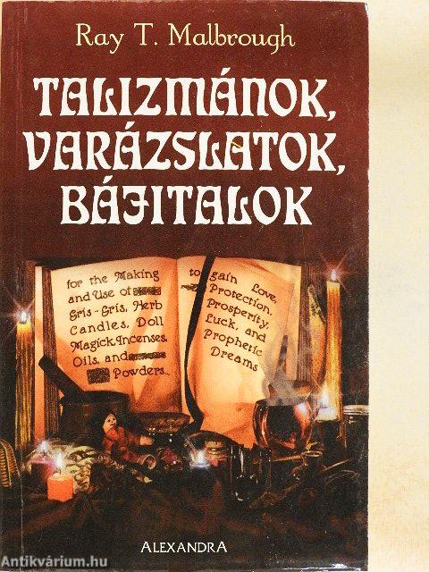 Talizmánok, varázslatok, bájitalok