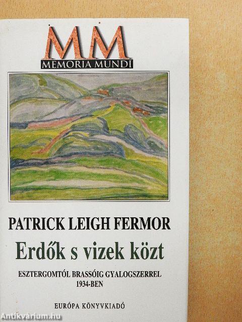 Erdők s vizek közt