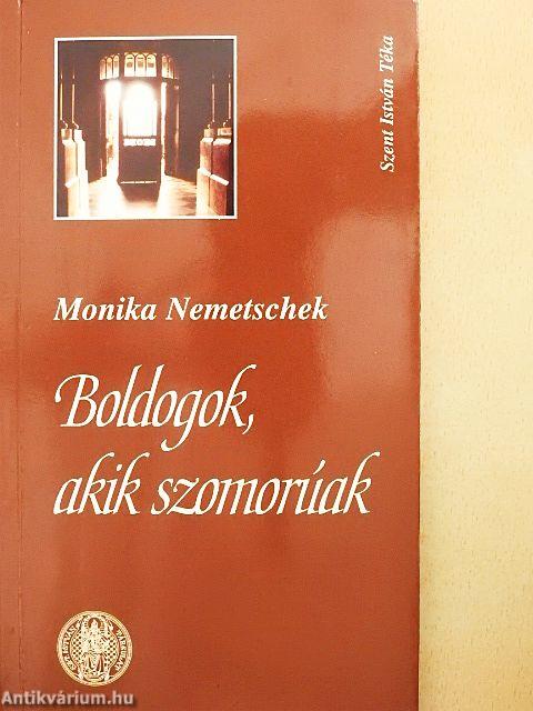 Boldogok, akik szomorúak