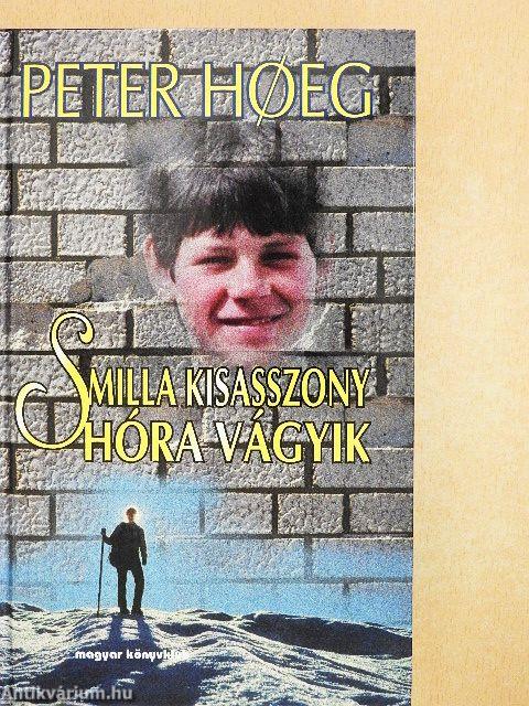 Smilla kisasszony hóra vágyik