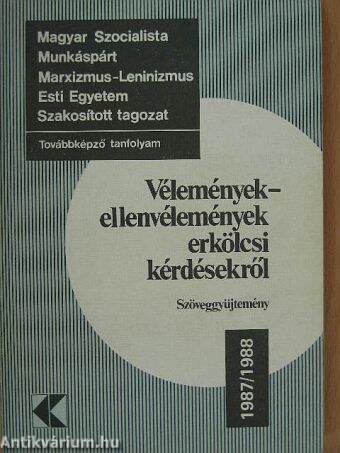 Vélemények-ellenvélemények erkölcsi kérdésekről