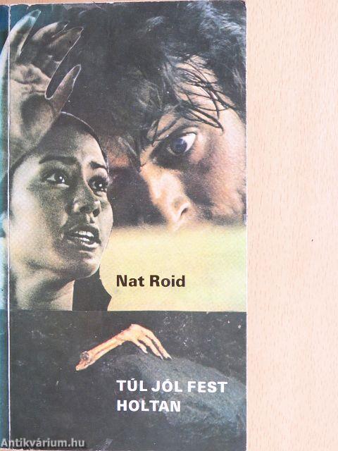 Túl jól fest holtan