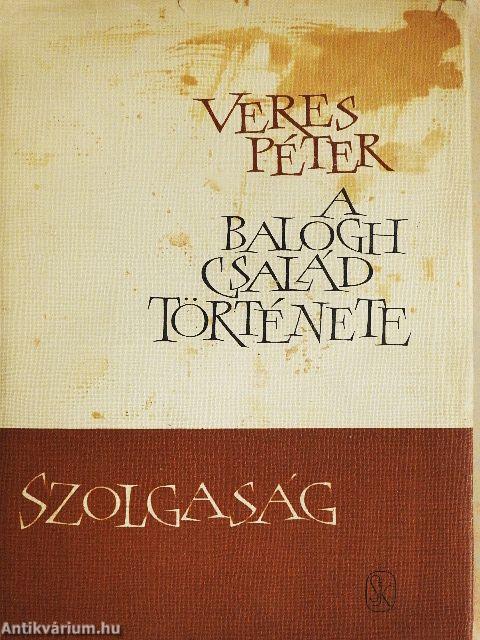 A Balogh család története I.