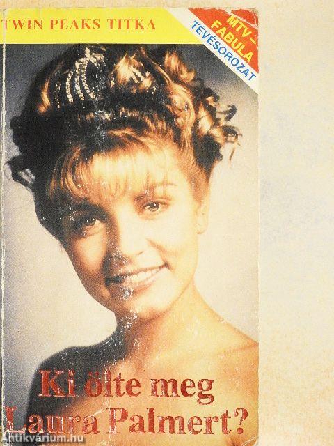 Ki ölte meg Laura Palmert?