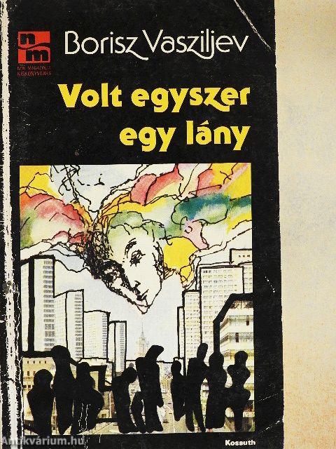 Volt egyszer egy lány