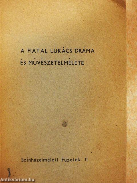 A fiatal Lukács dráma és művészetelmélete