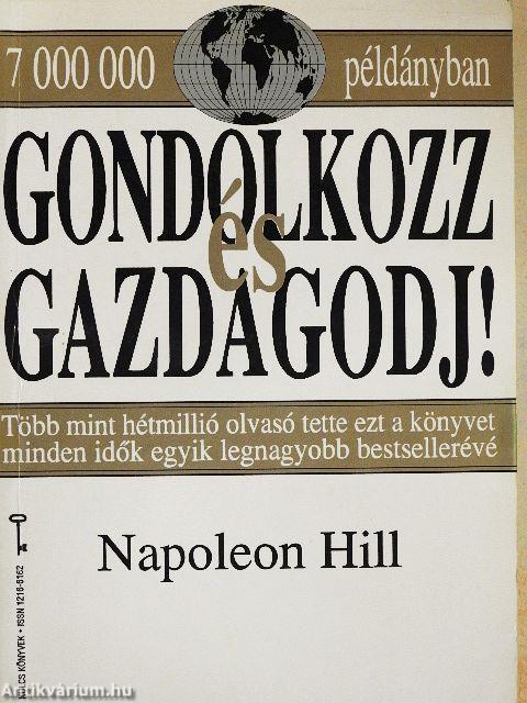 Gondolkozz és gazdagodj!