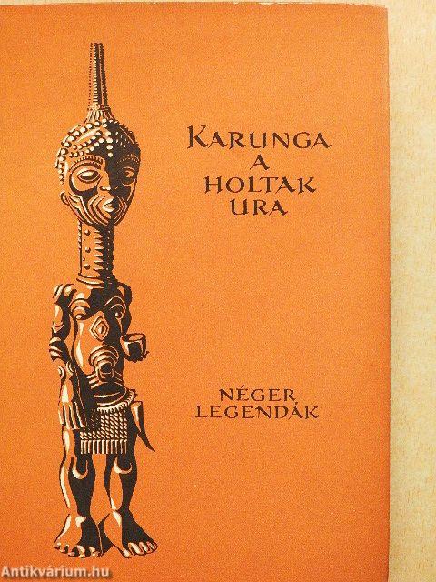 Karunga a holtak ura