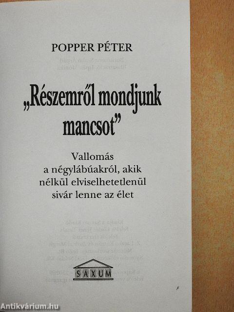 Részemről mondjunk mancsot!