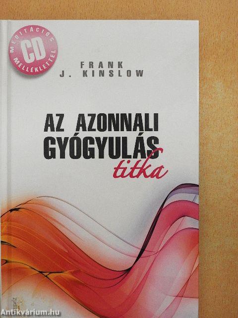 Az azonnali gyógyulás titka - CD-vel
