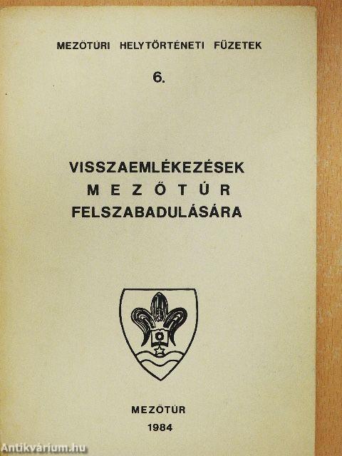 Visszaemlékezések Mezőtúr felszabadulására
