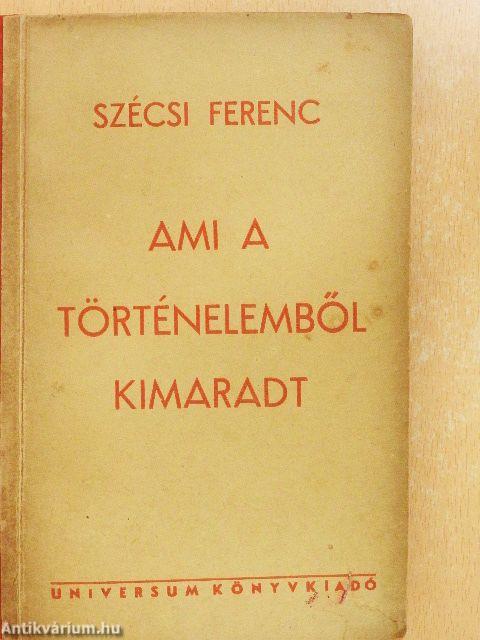 Ami a történelemből kimaradt