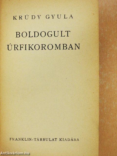 Boldogult úrfikoromban