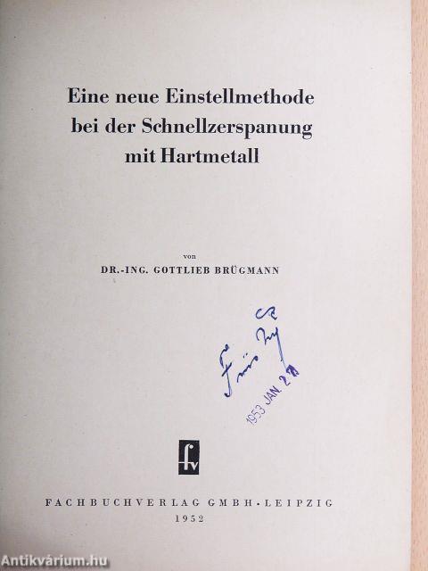 Eine neue Einstellmethode bei der Schnellzerspanung mit Hartmetall