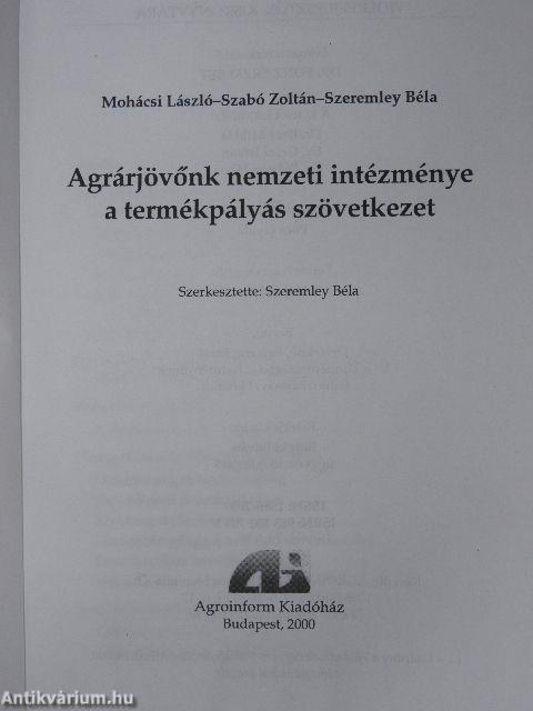 Agrárjövőnk nemzeti intézménye a termékpályás szövetkezet