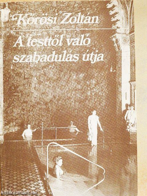 A testtől való szabadulás útja