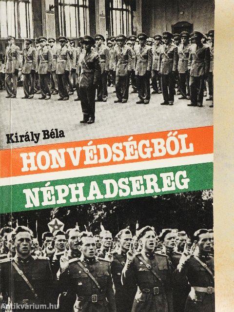 Honvédségből Néphadsereg