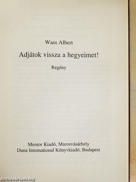 Adjátok vissza a hegyeimet!