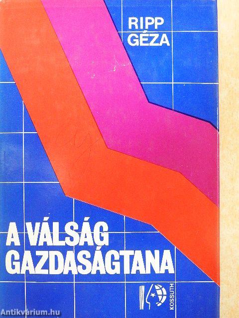 A válság gazdaságtana