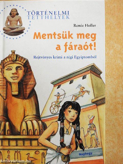 Mentsük meg a fáraót!