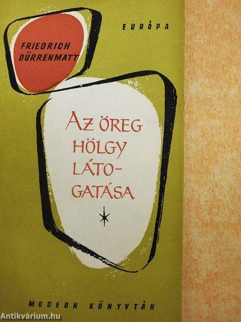 Az öreg hölgy látogatása