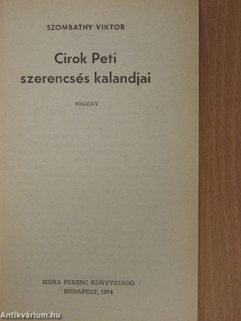 Cirok Peti szerencsés kalandjai
