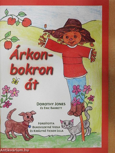 Árkon-bokron át
