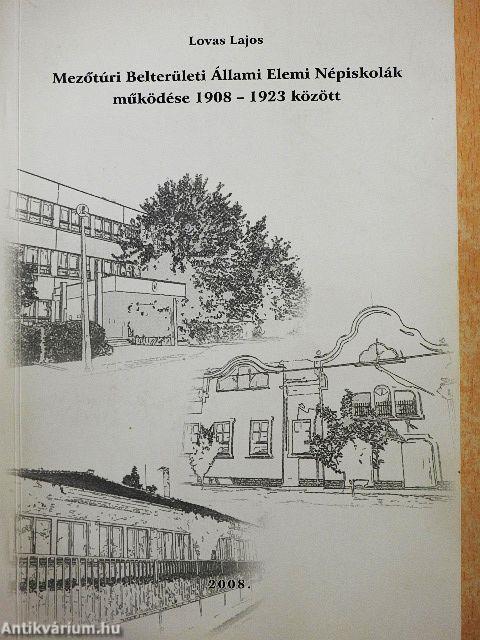 Mezőtúri Belterületi Állami Elemi Népiskolák működése 1908-1923 között