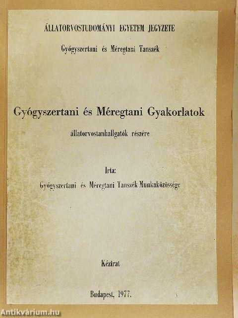 Gyógyszertani és Méregtani Gyakorlatok