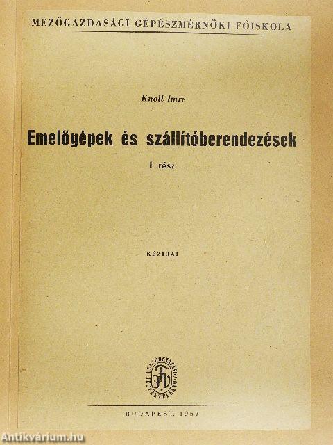 Emelőgépek és szállítóberendezések I.