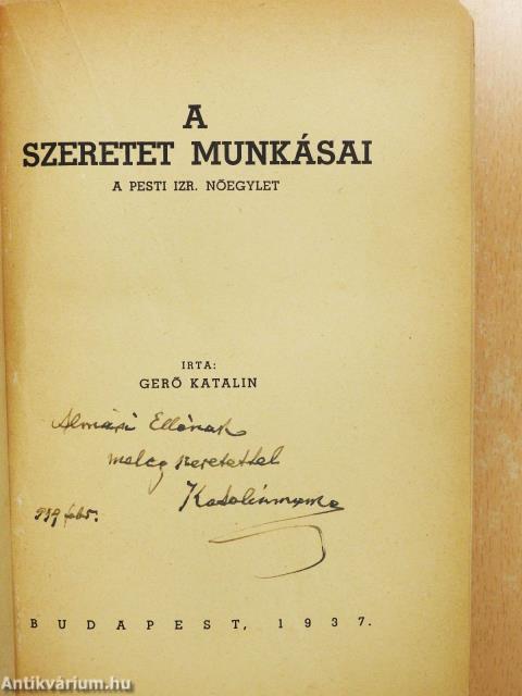A szeretet munkásai (dedikált példány)