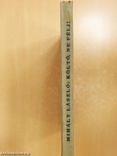 Költő, ne félj! (aláírt példány)