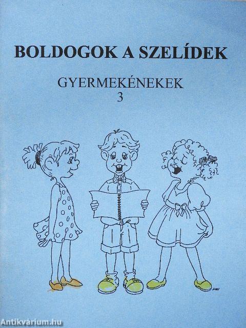 Boldogok a szelídek