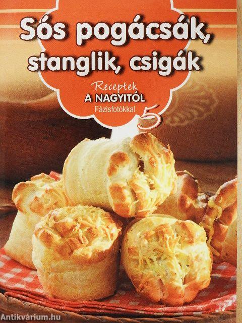 Sós pogácsák, stanglik, csigák
