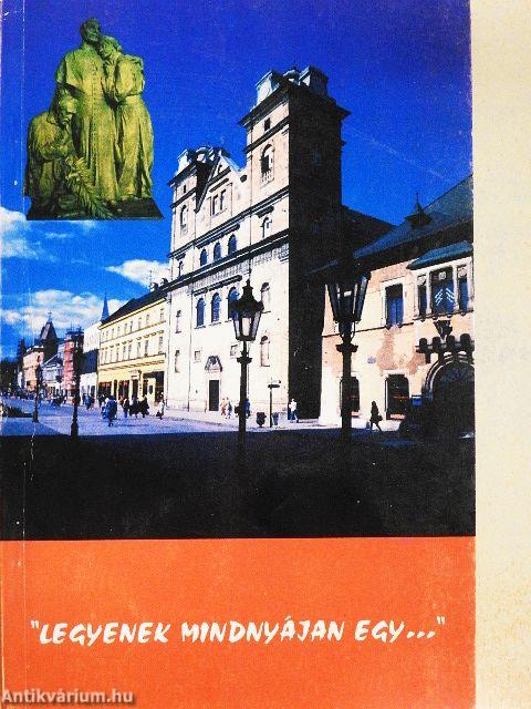 "Legyenek mindnyájan egy..."