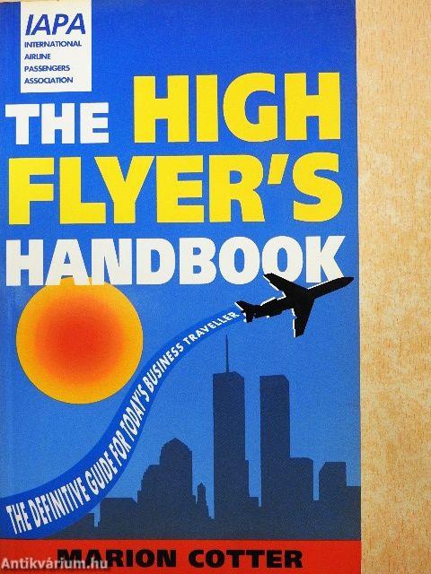 The High Flyer's Handbook